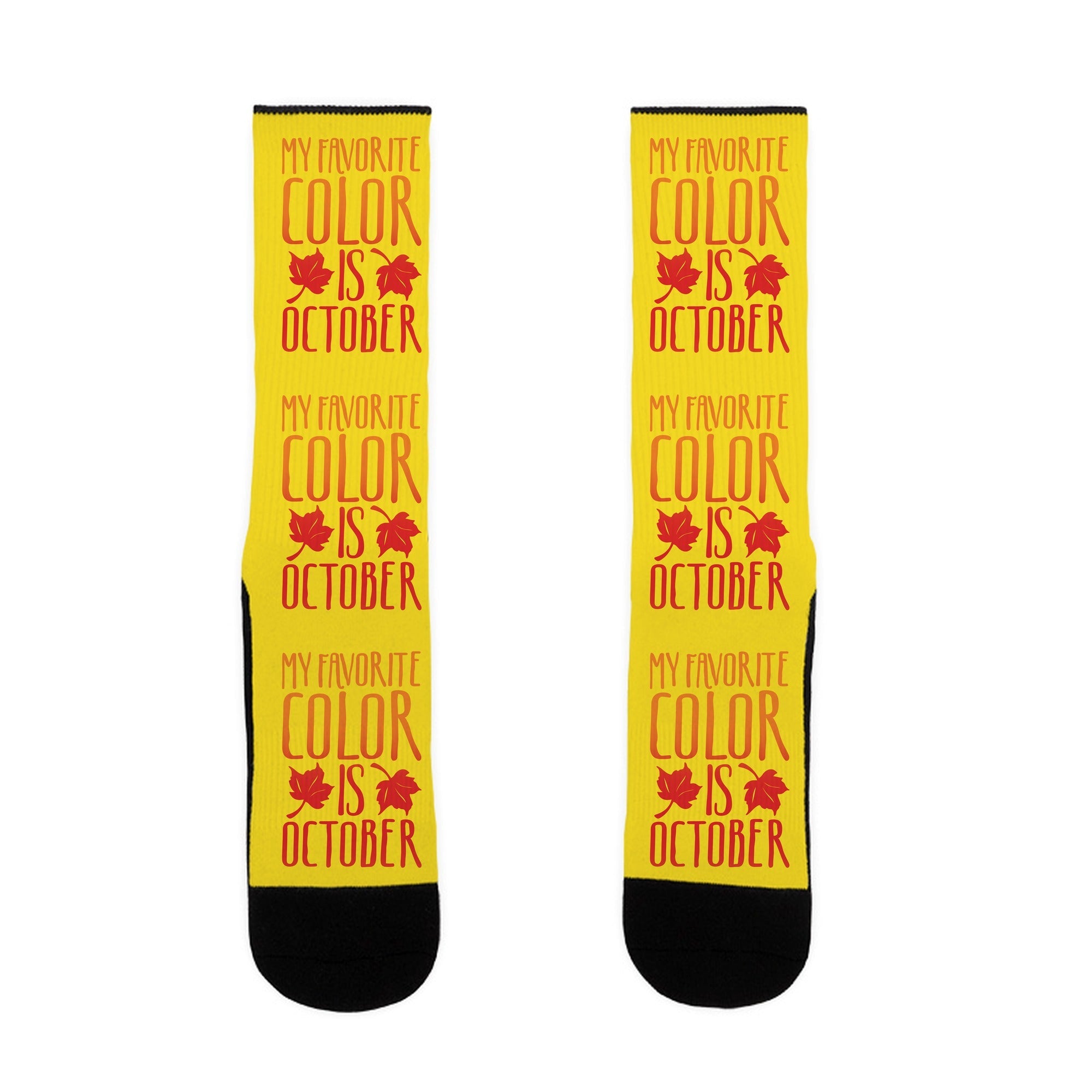 My Favorite Color Is October Socks