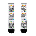 Please Don't Overcrowd Me Socks