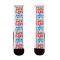 We're Called AmeriCANS not AmeriCAN'TS Socks