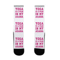 Yoga Is A Pain In My Asana Socks