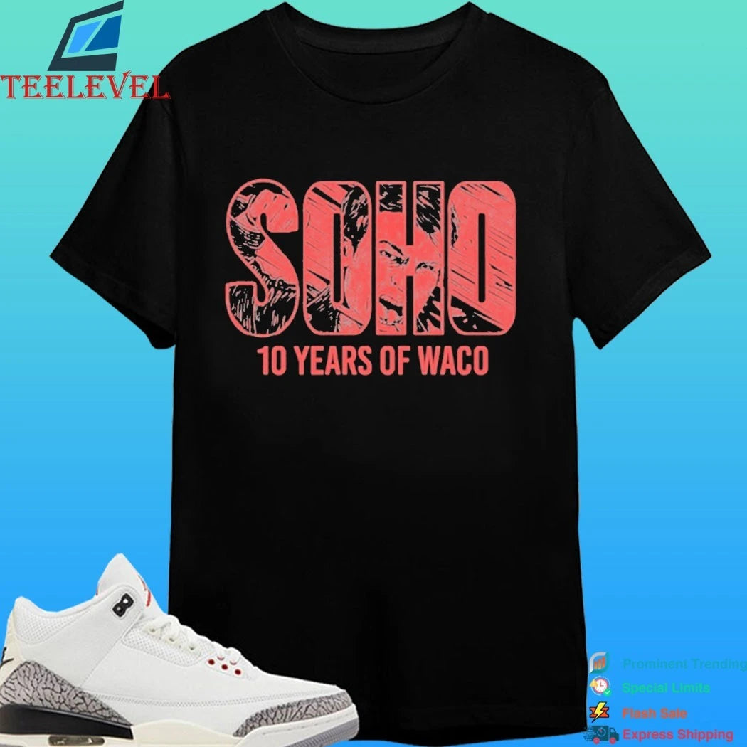 Soho 10 Years Of Waco Shirt