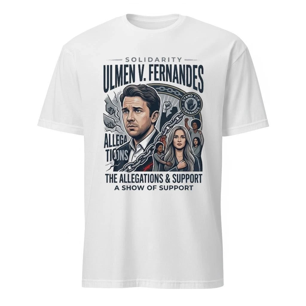 Solidarity Ulmen Fernandes The Allegations Support A Show Of Support Shirt