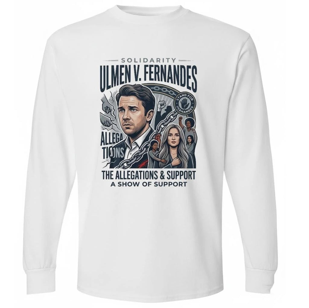 Solidarity Ulmen Fernandes The Allegations Support A Show Of Support Shirt