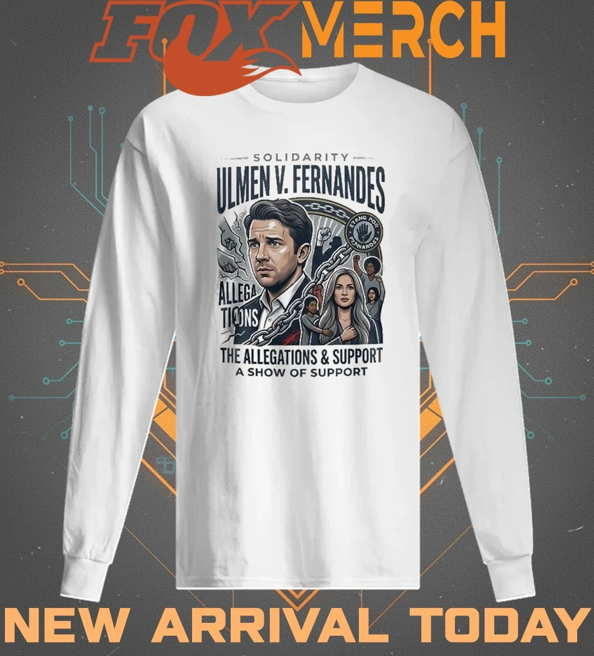 Solidarity Ulmen V. Fernandes The Allegations &amp; Support A Show Of Support t-shirt