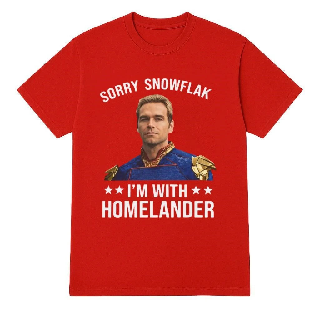 Sorry Snowflake I’m With Homelander Shirt