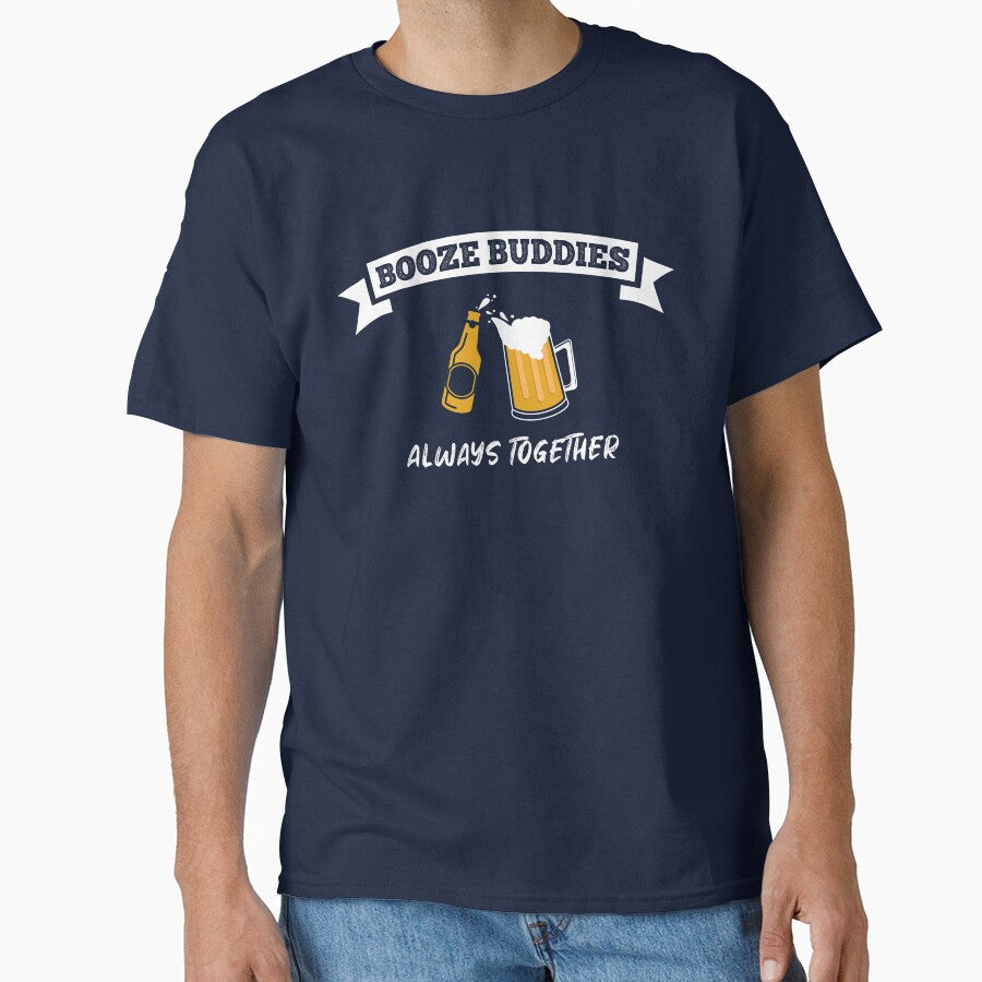 Booze Buddies always together by Khushi Graphics