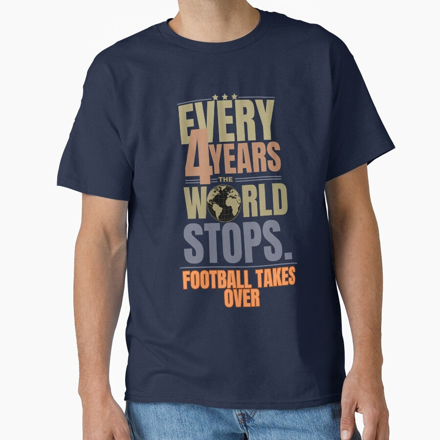 Every 4 Years The World Stops Football Takes Over, Vintage Football  World Cup Inspired Graphic Tee by DrimitStore