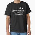 I'm okay to be extrovert, world of extrovert. by Chawineiei