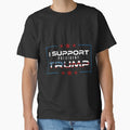 I Support President Trump T-Shirt by AllStarMerch