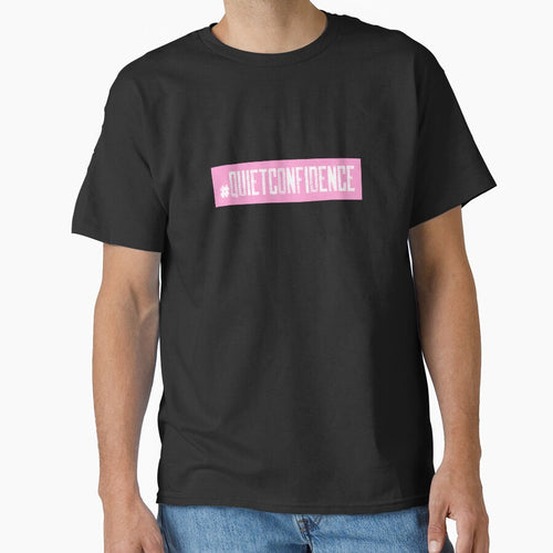 #QuietConfidence Hashtag T-Shirt by DwishOriginals