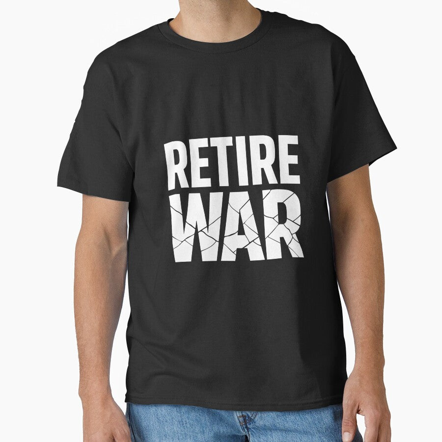 Copy of Retire War Shirt – Minimal Peace Typography Graphic Tee by quietvisualsco