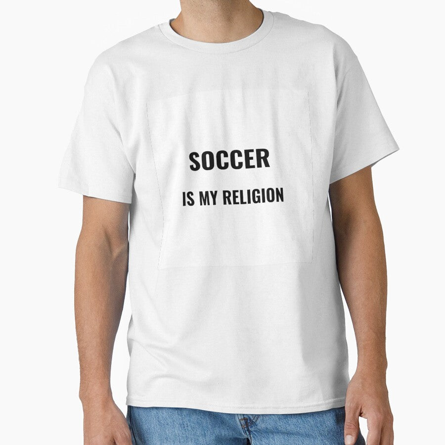 Soccer Is My Religion T-Shirt – World Cup Fan Tee | Uncle Jichuan by Uncle-Jichuan