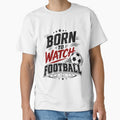 Born to Watch Football Fan Design by StyleLap