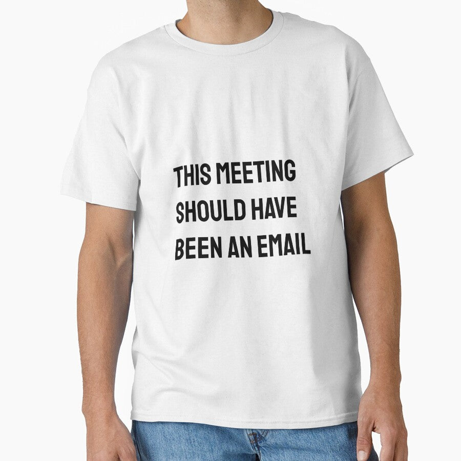 This meeting should have been an email corporate world jokes Office Employee by MissRodra