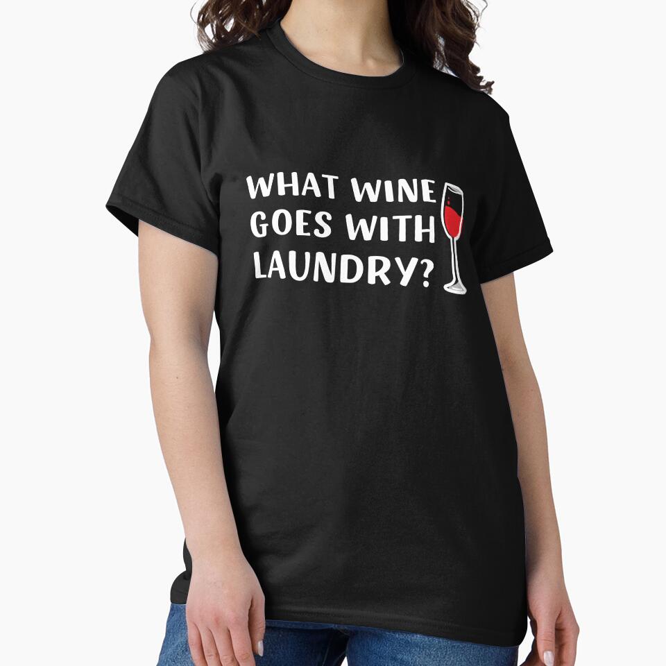 What Wine Goes With Laundry by appareltolove