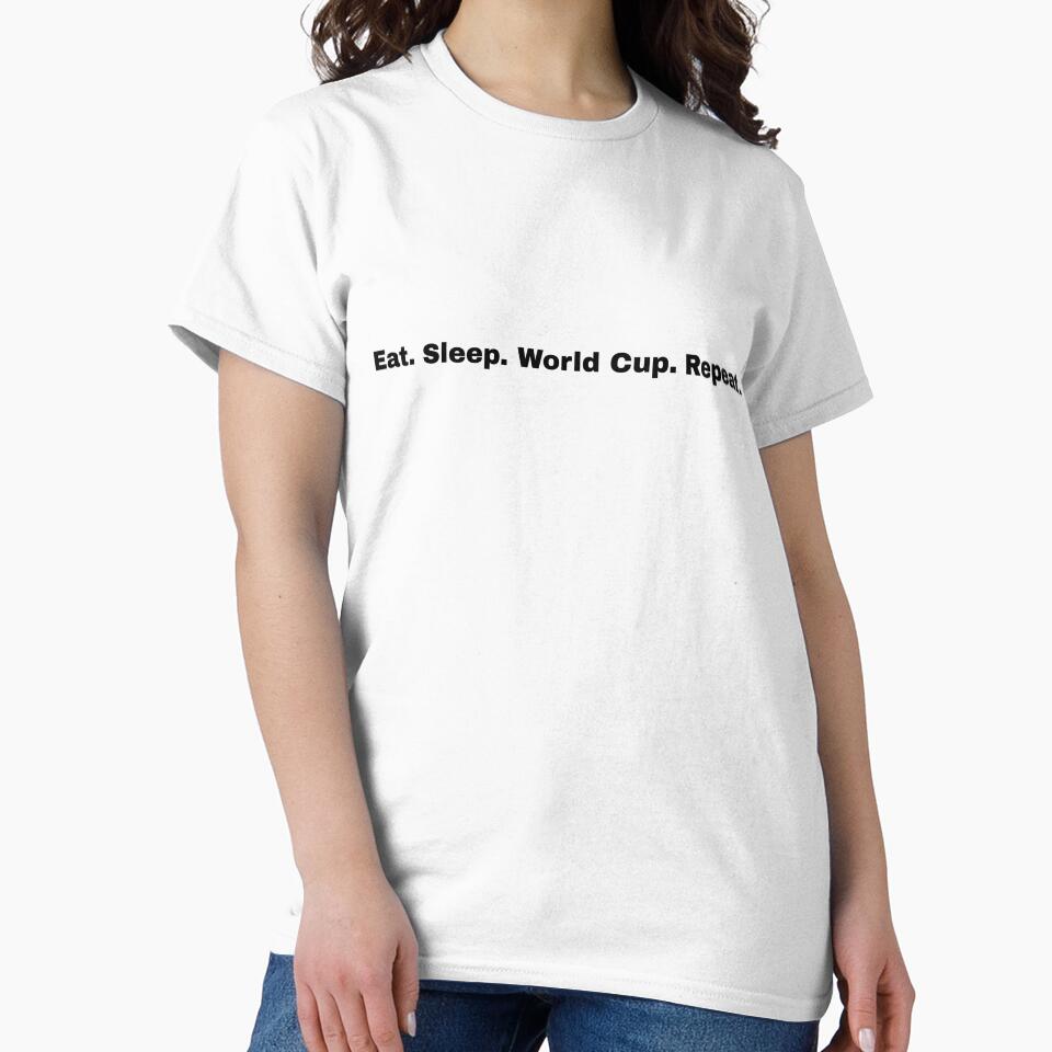 Eat. Sleep. World Cup. Repeat. T-Shirt | Soccer Fan Phrase Tee by Piising