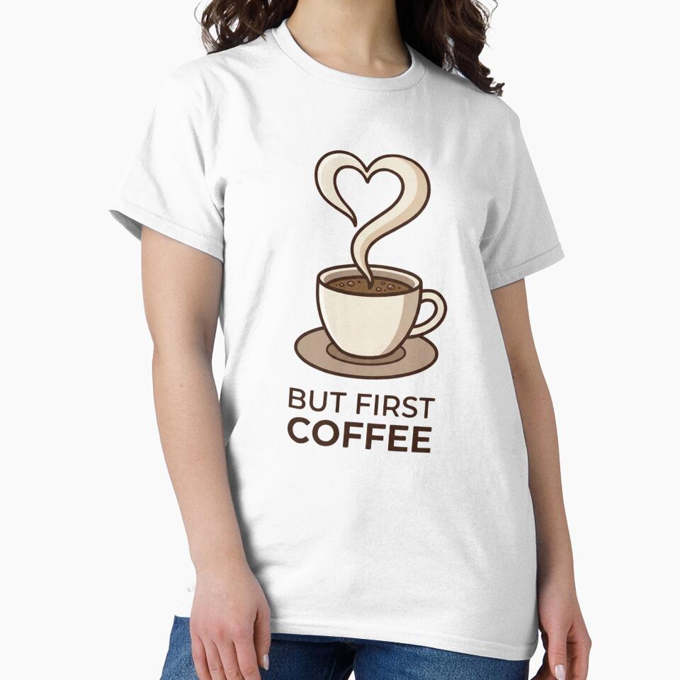 But First Coffee by Shopex10