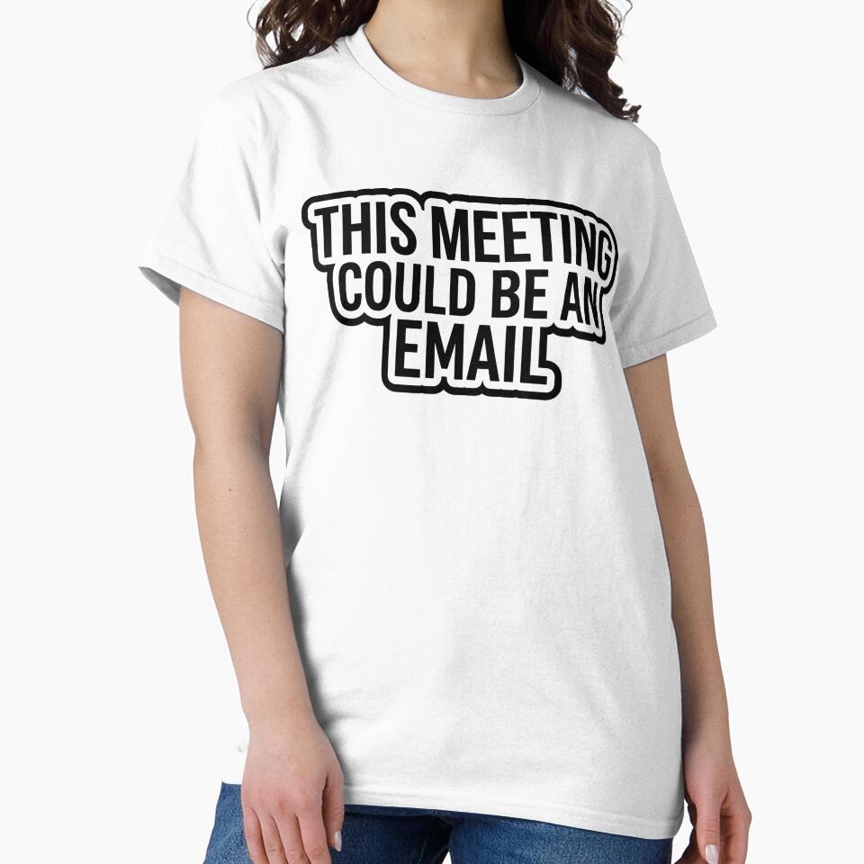 Funny Office Sticker – This Meeting Could Be an Email Corporate Humor Laptop Sticker by Dada-arts