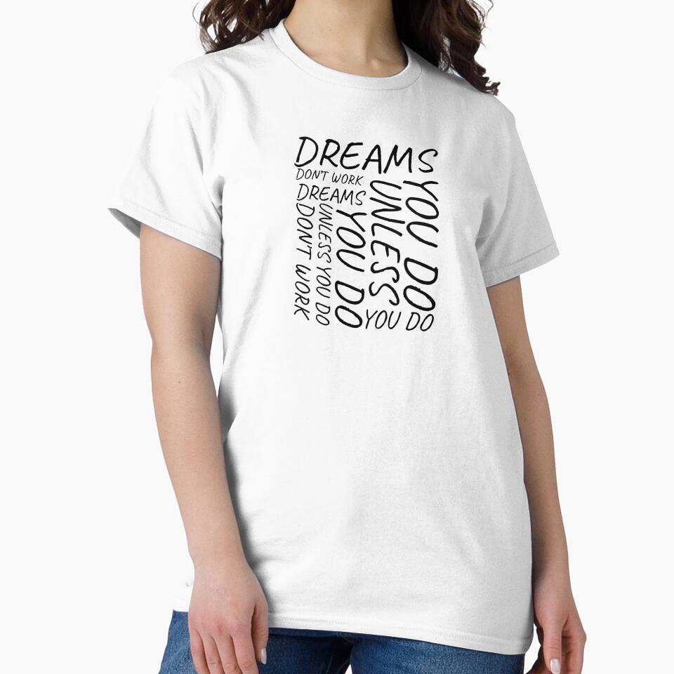 dreams dont work unless you do by Minimalist Quotes and Sayings