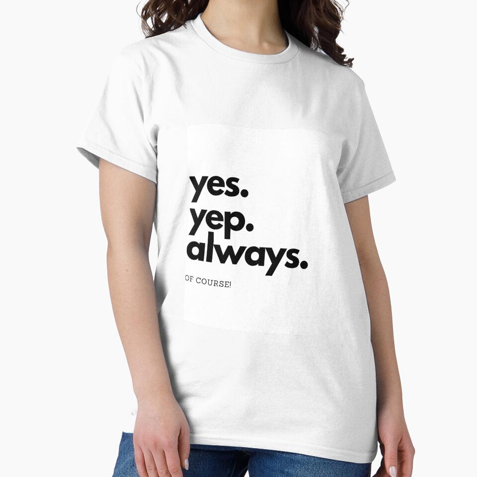 yes. yep. always. of course! by Flyaways