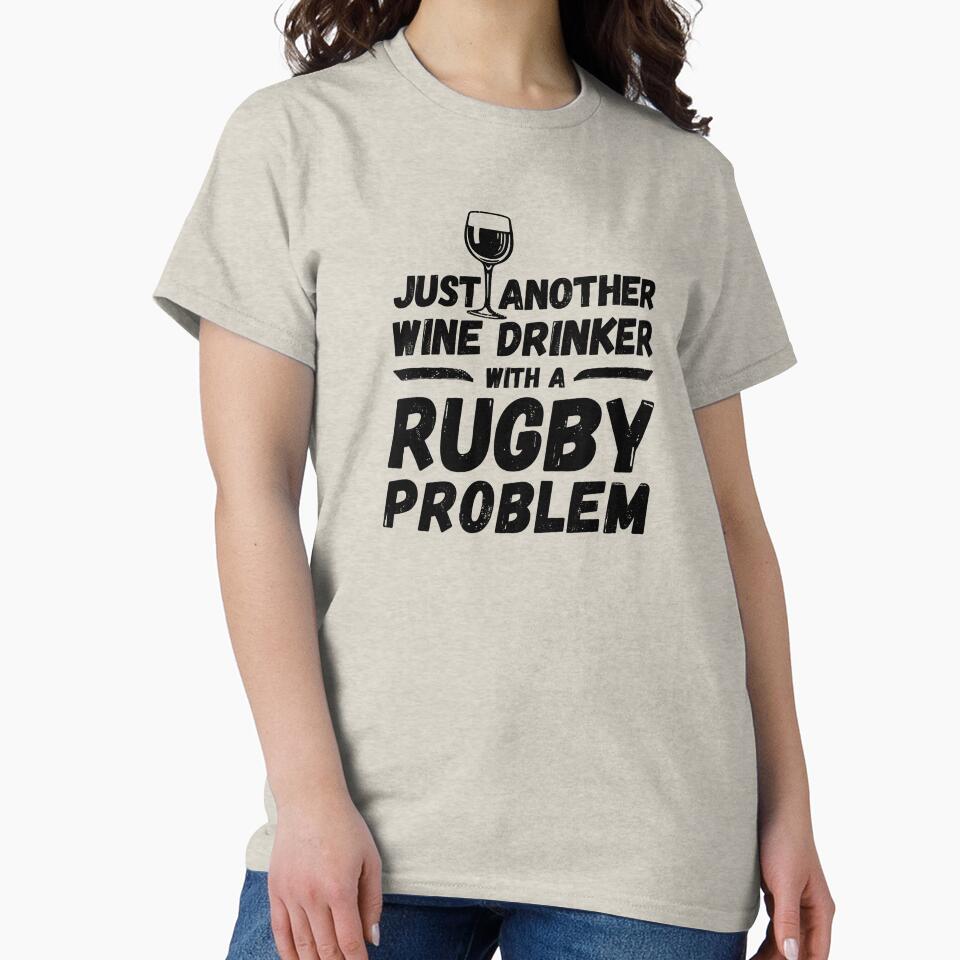Just another wine drinker with a rugby problem, wine drinker, rugby by rattob