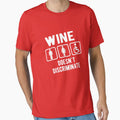 Wine doesn't discriminate by goodtogotees