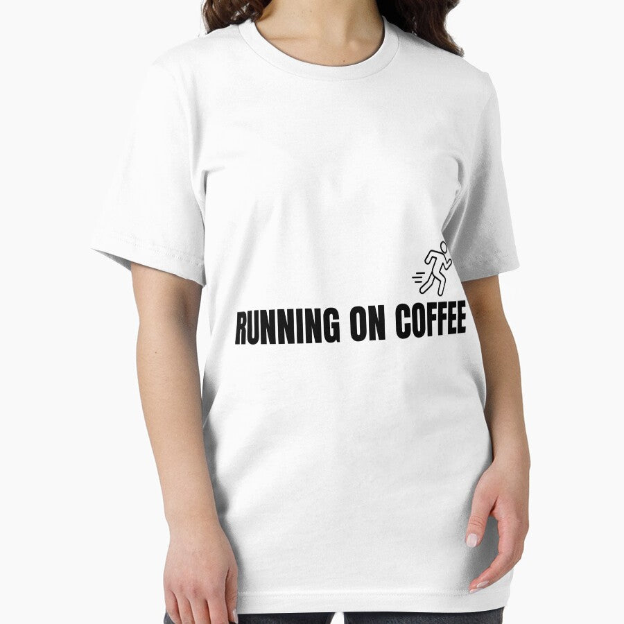 Running on Coffee - Funny Caffeine Addict Coffee Lover T-Shirt by VioletCreatives