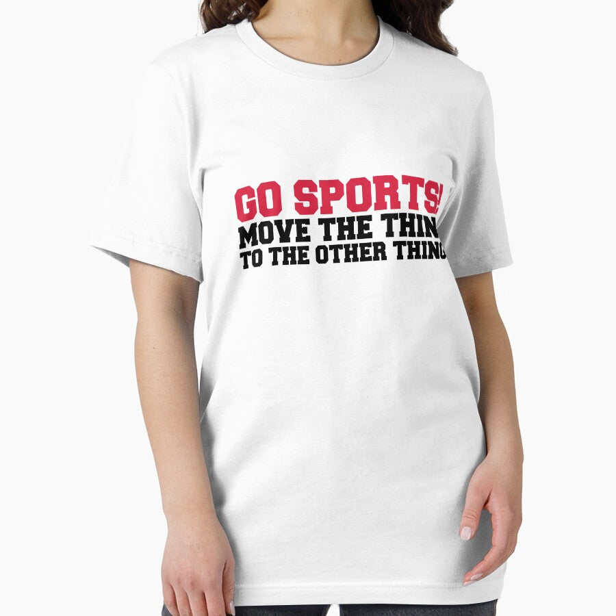 Go Sports! Funny Quote by quarantine81