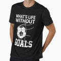 What'S Life Without Goals Soccer Gift Men Women Kids 1 by itsagrind
