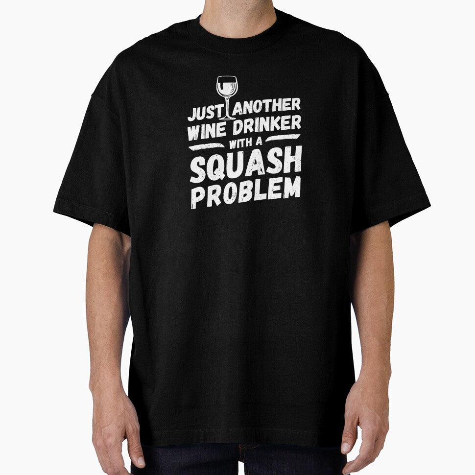 Just another wine drinker with a squash problem, wine drinker, squash by rattob