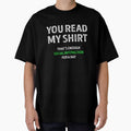 You Read My Shirt Thats Enough Social Interaction For The Day by Mad Over Store