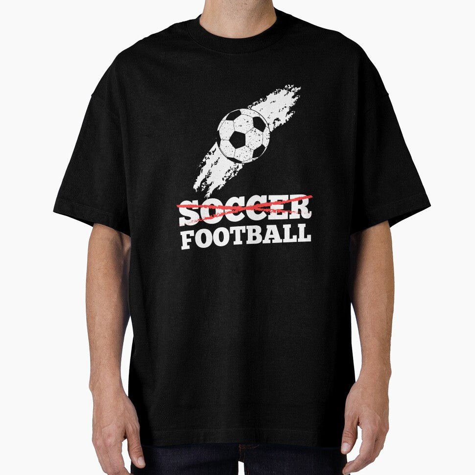 It's Football, not Soccer by mrhighsky