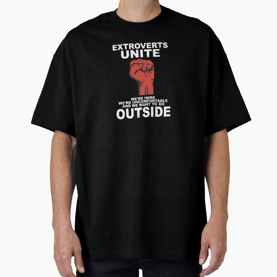 Extroverts unite we are here we're uncomfortable and we want to go outside by thehafdesigner