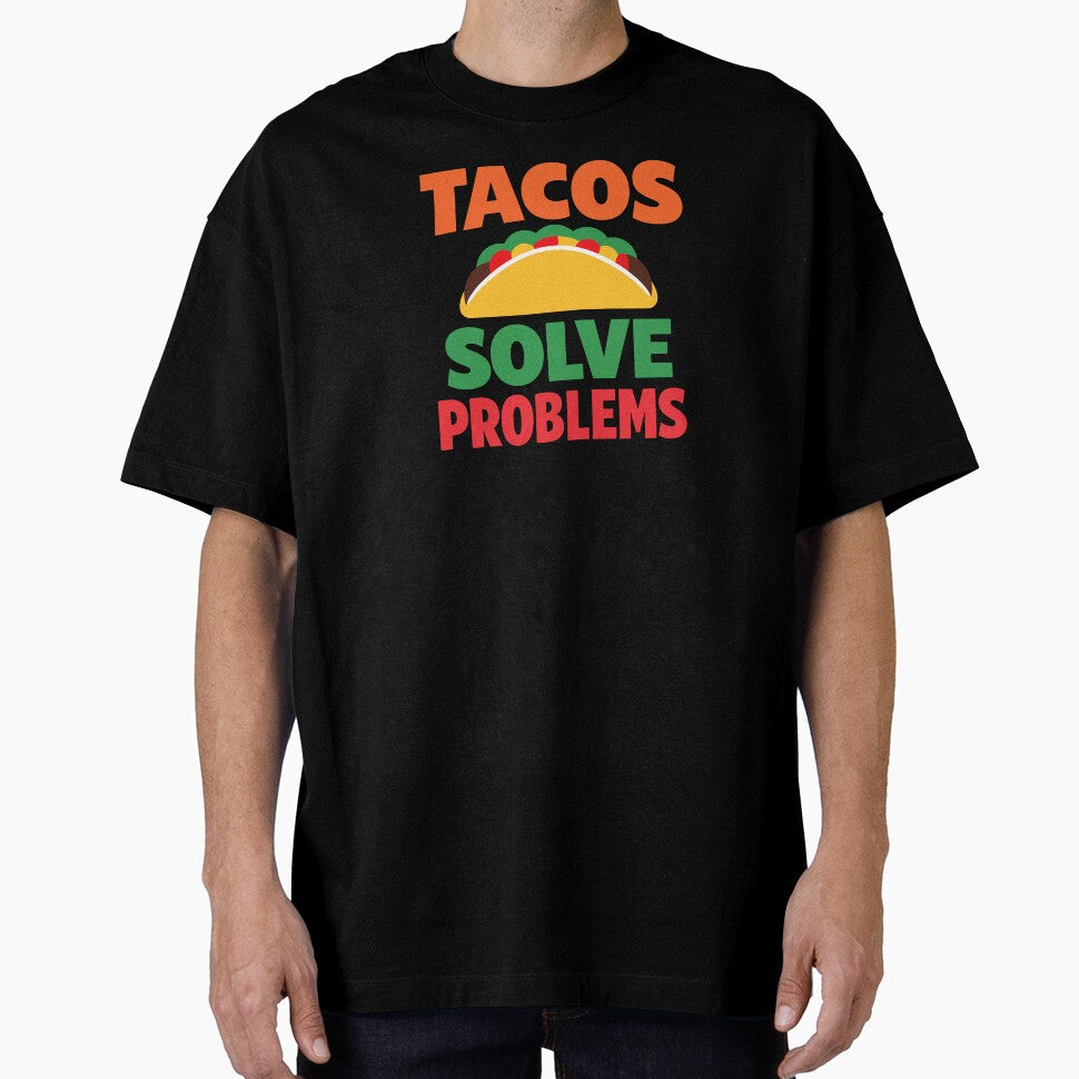 Tacos Solve Problems by xmoudx