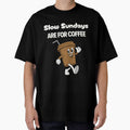 Slow Sundays are for Coffee - Coffee lovers design by TheArtistOf2022