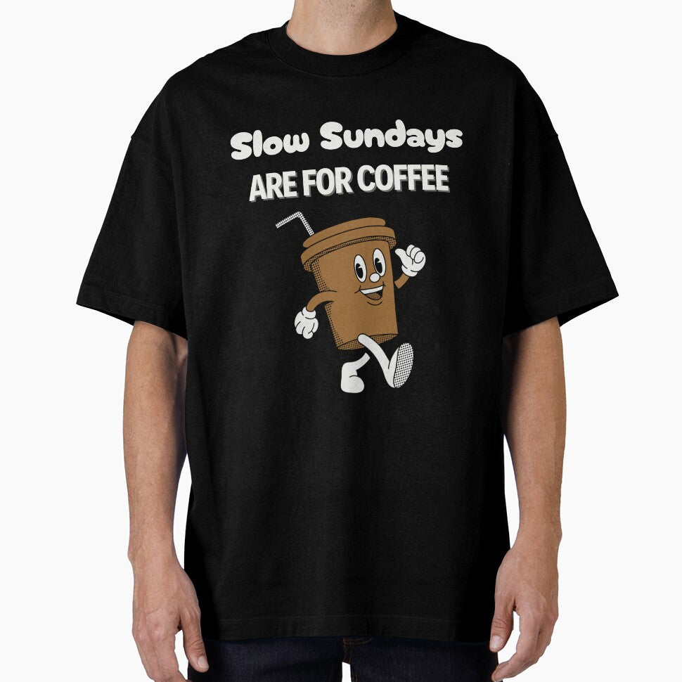 Slow Sundays are for Coffee - Coffee lovers design by TheArtistOf2022