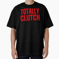 Totally Clutch Red Typography by Memes N Lore