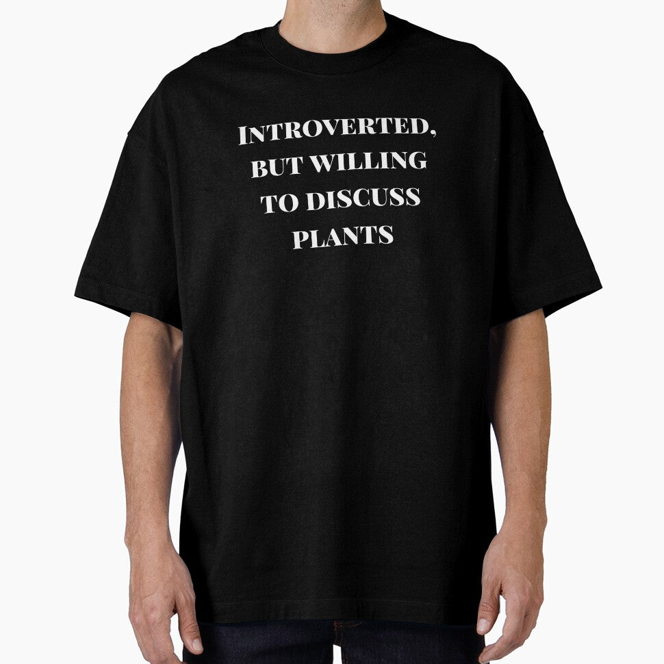 Introverted, but willing to discuss plants by Sarvgya Verma