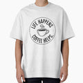 Life happens, coffee helps by RiaPrint