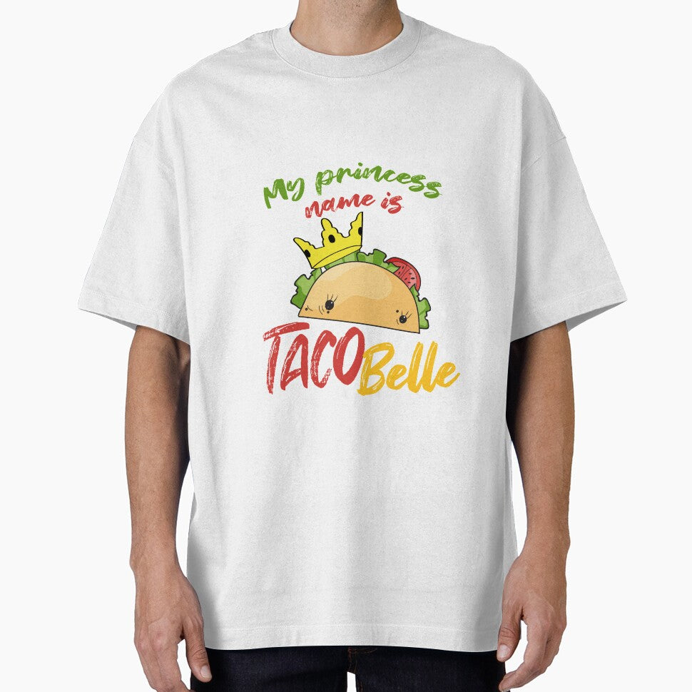 My Princess Name is Tacobelle Taco by Mesyo