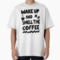 Wake Up And Smell The Coffee – Bold Funny Coffee Quote Design by Lulunza