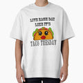 Live everyday as if it's Taco Tuesday by artbyomega