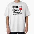 WINE FLIES WHEN YOU'RE HAVING FUN by appareltolove