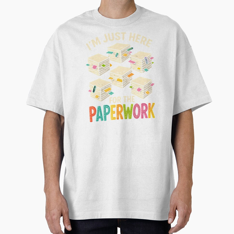 Funny Office Paperwork Humor Tee by Wearabouts-us