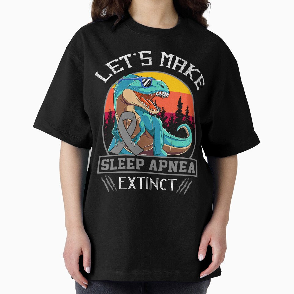 Let's Make Sleep Apnea Extinct Dinosaur Men Women Kid by Mnrshirley