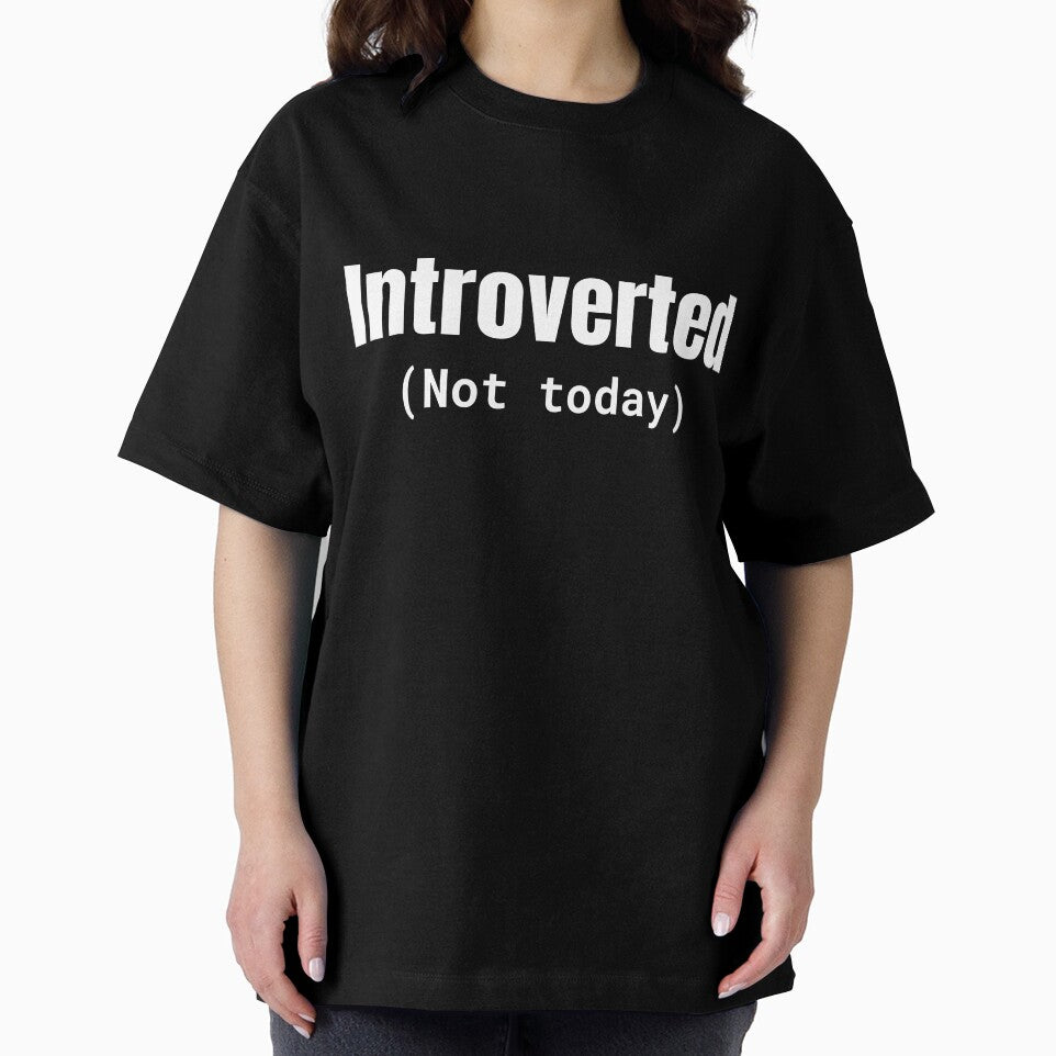 Introverted Not Today by SofterSignal