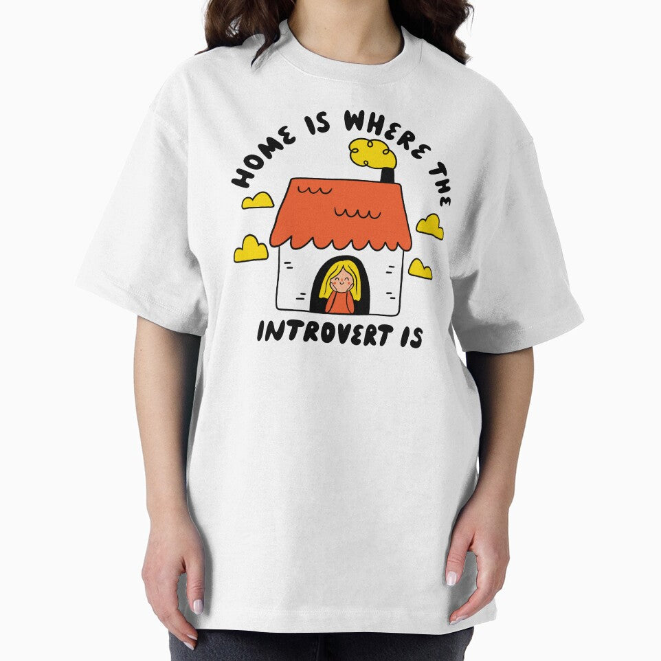 Home Is Where The Introvert Is | Funny Introvert by krimons