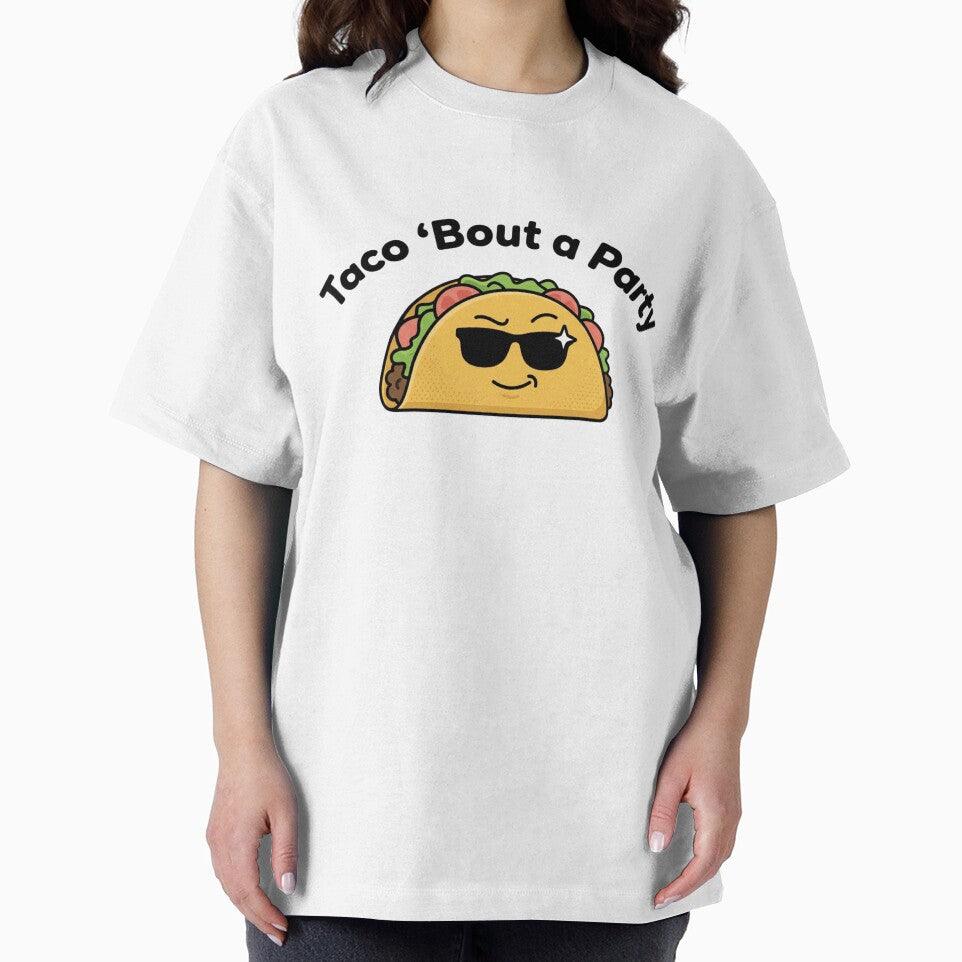 Taco 'Bout a Party Funny Taco Shirt Cinco de Mayo Meme by MartBook