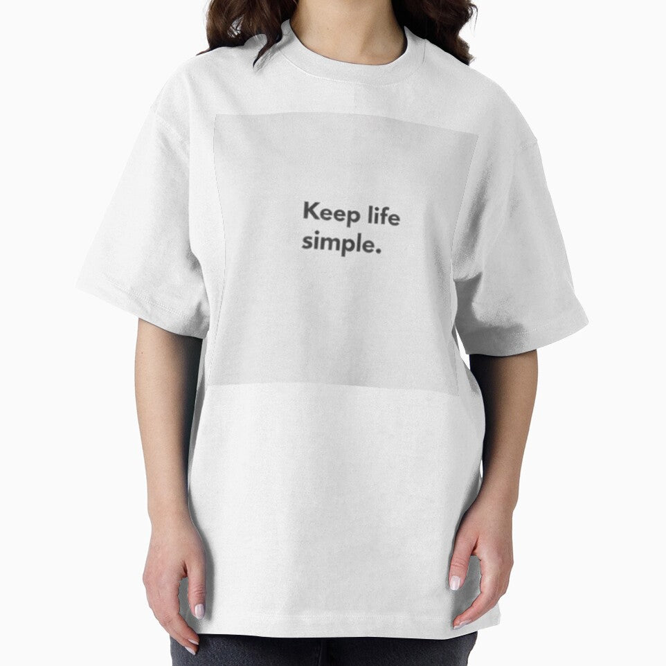 Keep Life Simple Minimalist Quote T-Shirt | Inspirational Simple Living Design by Hustlewear0001