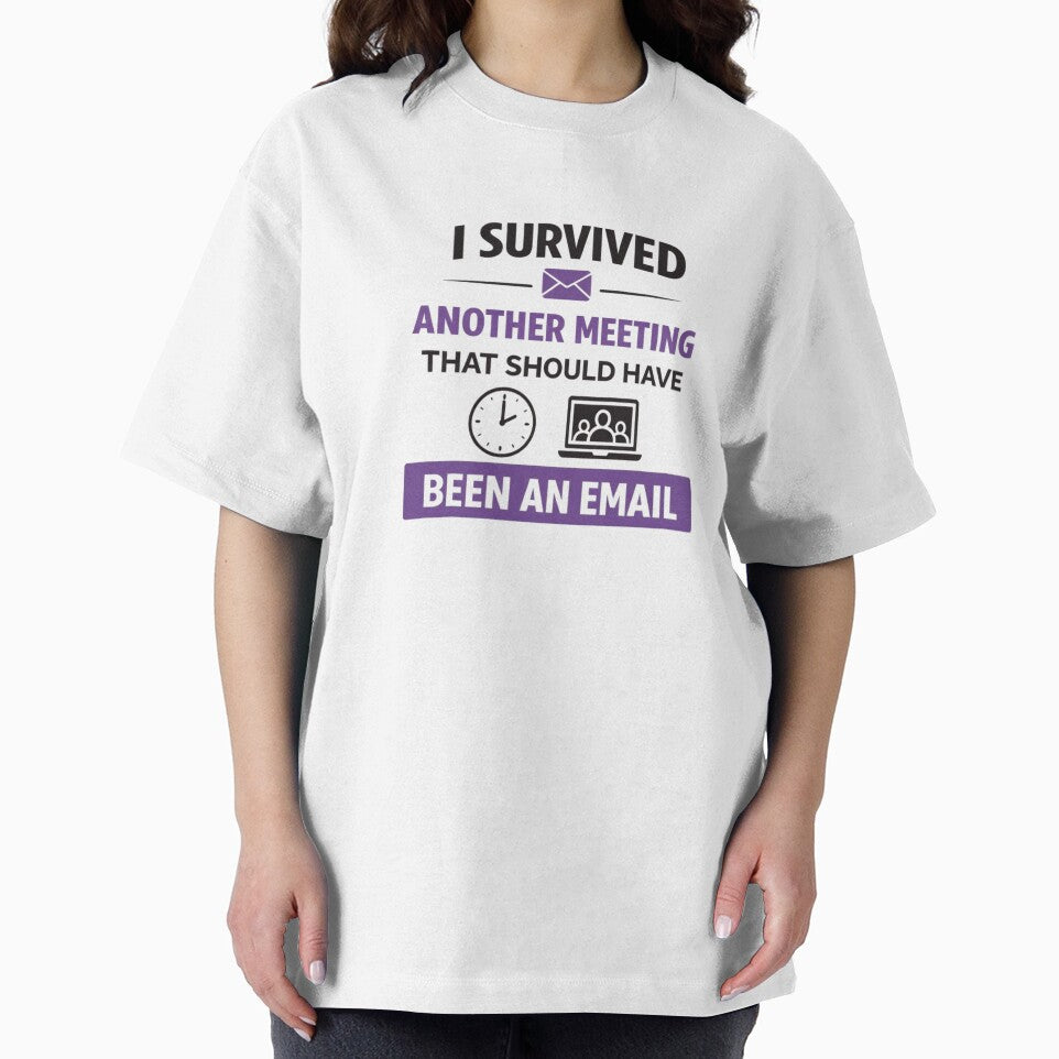 I Survived Another Meeting That Should Have Been an Email – Funny Office Quote - retro by MK-Charlie